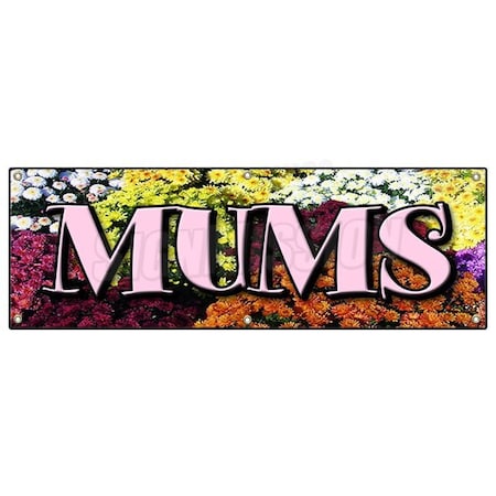 Signmission MUMS BANNER SIGN flower florist shop shoppe plants roses garden supplies B-72 Mums